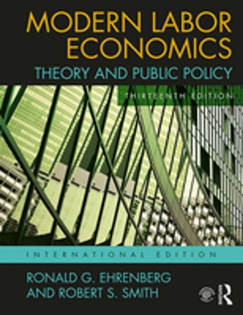 Cover of the book Modern Labor Economics by Ronald G. Ehrenberg, Robert S. Smith, Taylor and Francis