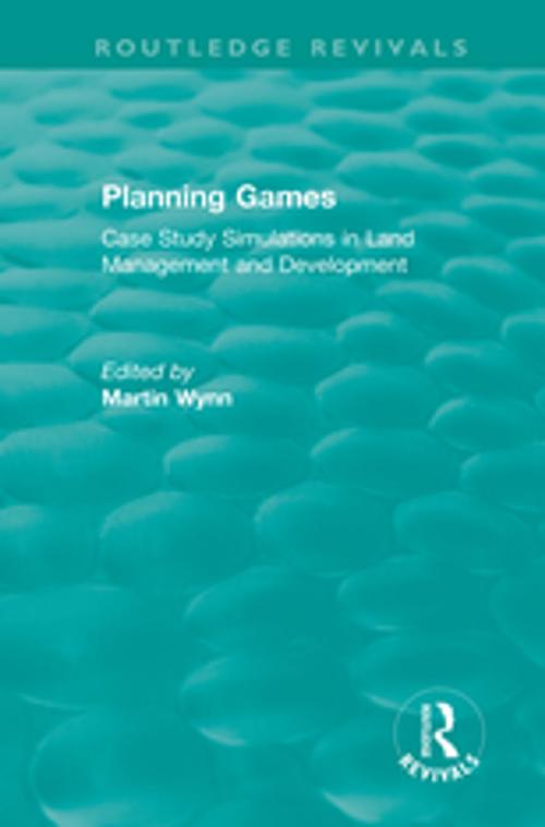 Cover of the book Routledge Revivals: Planning Games (1985) by , Taylor and Francis