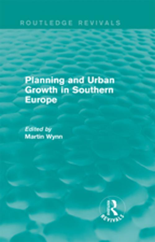 Cover of the book Routledge Revivals: Planning and Urban Growth in Southern Europe (1984) by , Taylor and Francis
