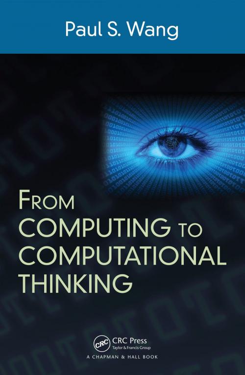 Cover of the book From Computing to Computational Thinking by Paul S. Wang, CRC Press