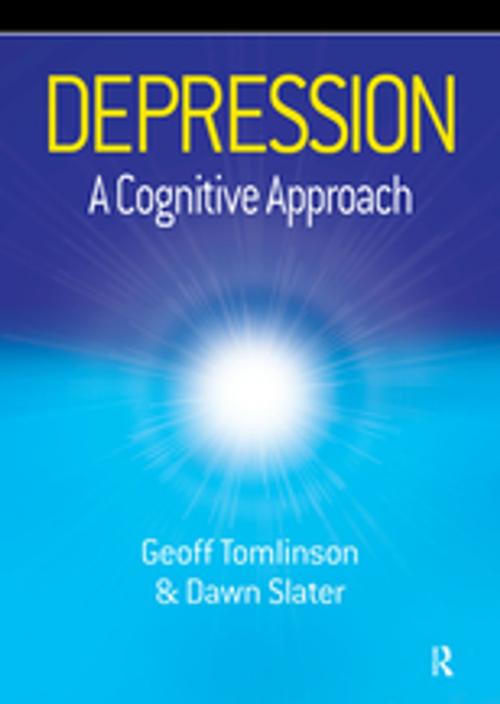 Cover of the book Depression by Geoff Tomlinson, Dawn Slater, Taylor and Francis