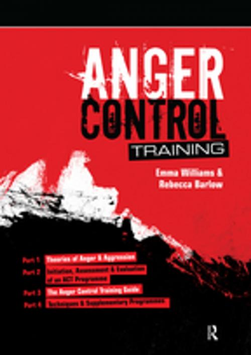 Cover of the book Anger Control Training by Emma Williams, Rebecca Kelly, Taylor and Francis