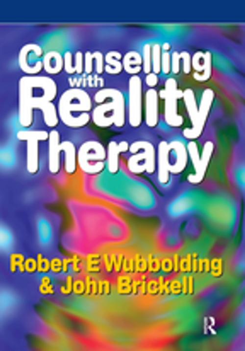 Cover of the book Counselling with Reality Therapy by Robert Wubbolding, Taylor and Francis