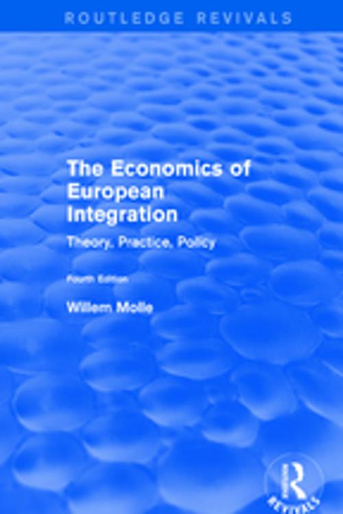 Cover of the book The Economics of European Integration by Willem Molle, Taylor and Francis