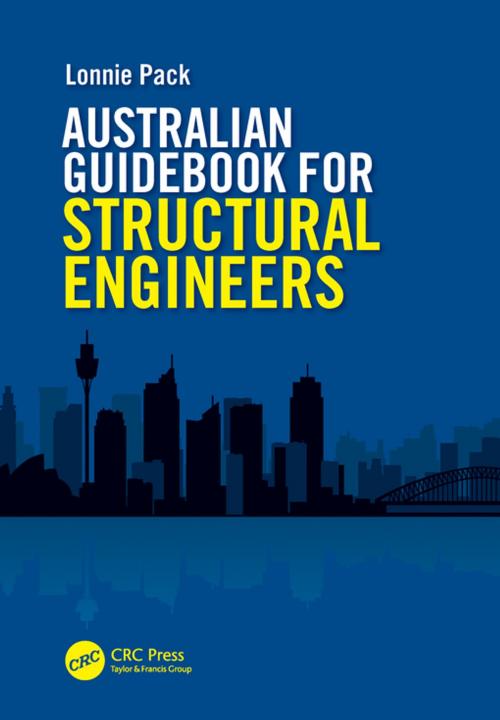 Cover of the book Australian Guidebook for Structural Engineers by Lonnie Pack, CRC Press
