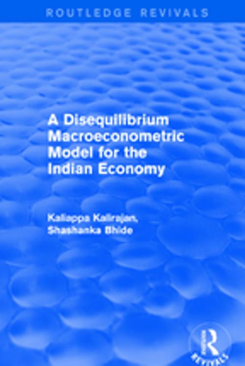 Cover of the book A Disequilibrium Macroeconometric Model for the Indian Economy by Kaliappa Kalirajan, Shashanka Bhide, Taylor and Francis