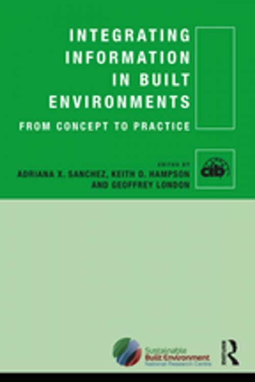 Cover of the book Integrating Information in Built Environments by , CRC Press