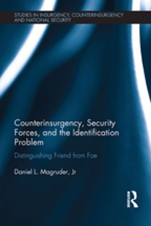 Cover of the book Counterinsurgency, Security Forces, and the Identification Problem by Daniel L. Magruder, Jr, Taylor and Francis