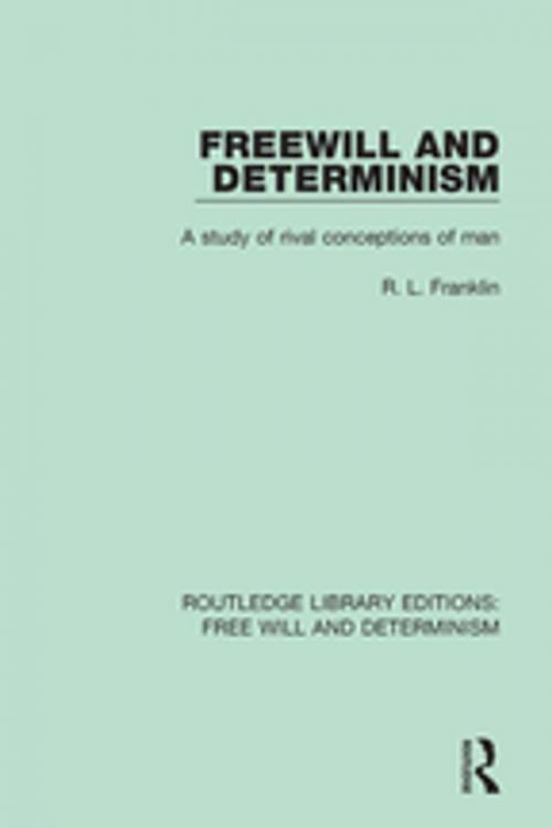 Cover of the book Freewill and Determinism by R.L. Franklin, Taylor and Francis