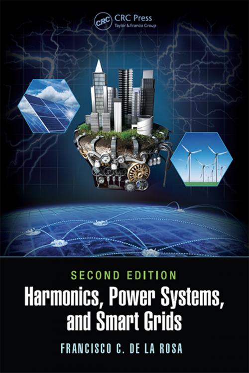Cover of the book Harmonics, Power Systems, and Smart Grids by Francisco C. De La Rosa, CRC Press