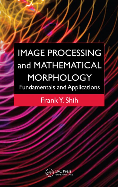 Cover of the book Image Processing and Mathematical Morphology by Frank  Y. Shih, CRC Press