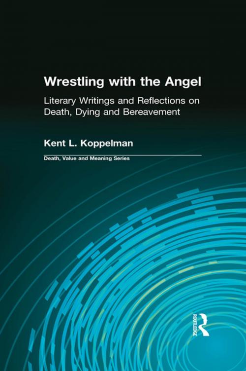 Cover of the book Wrestling with the Angel by Kent L. Koppelman, Dale A. Lund, Taylor and Francis