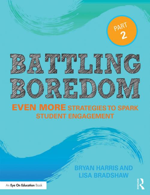 Cover of the book Battling Boredom, Part 2 by Bryan Harris, Lisa Bradshaw, Taylor and Francis