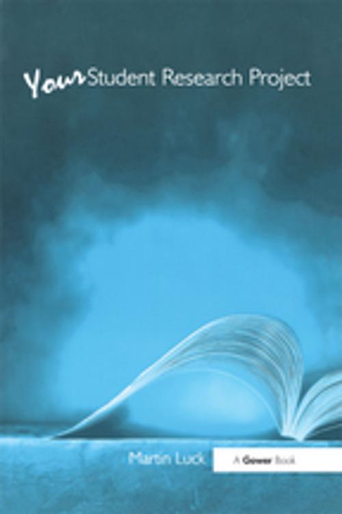 Cover of the book Your Student Research Project by Martin Luck, Taylor and Francis