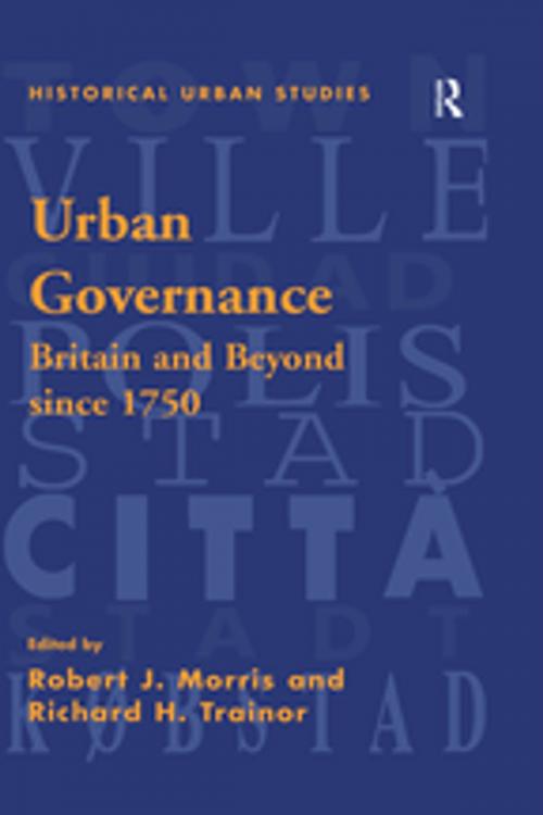 Cover of the book Urban Governance by Robert J. Morris, Richard H. Trainor, Taylor and Francis