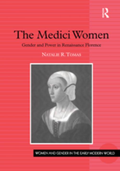 Cover of the book The Medici Women by Natalie R. Tomas, Taylor and Francis