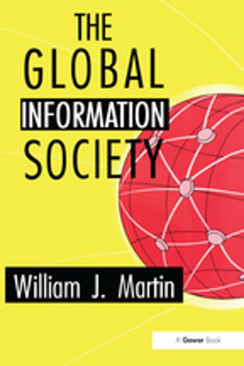 Cover of the book The Global Information Society by William J. Martin, Taylor and Francis