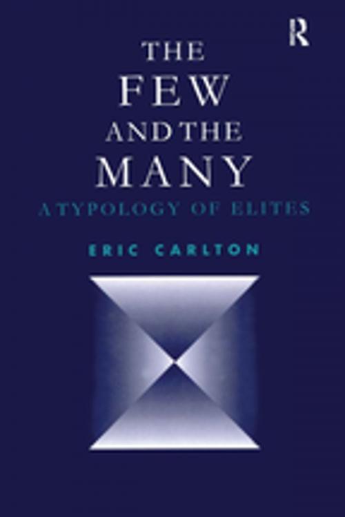 Cover of the book The Few and the Many by Eric Carlton, Taylor and Francis