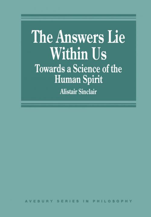 Cover of the book The Answers Lie Within Us by Alistair Sinclair, Taylor and Francis
