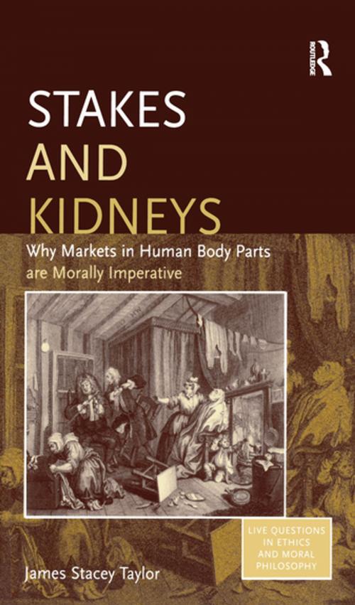 Cover of the book Stakes and Kidneys by James Stacey Taylor, Taylor and Francis