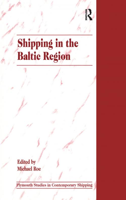 Cover of the book Shipping in the Baltic Region by , Taylor and Francis