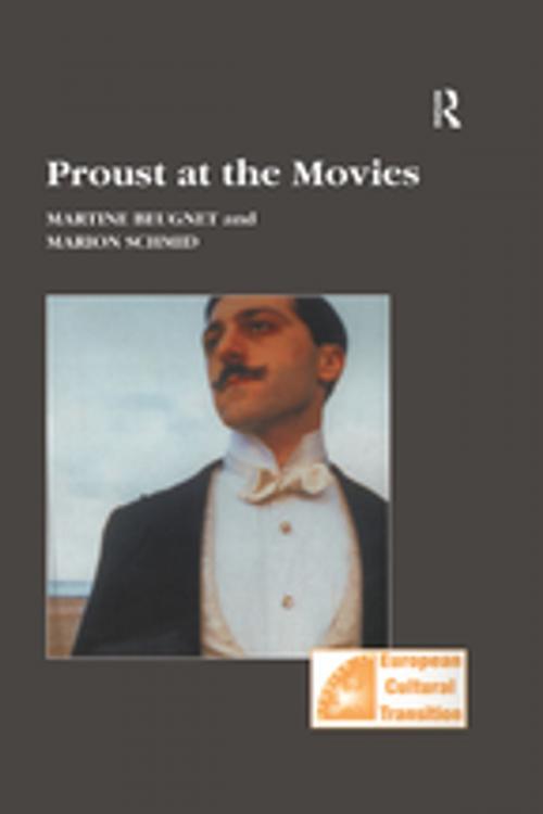 Cover of the book Proust at the Movies by Martine Beugnet, Marion Schmid, Taylor and Francis
