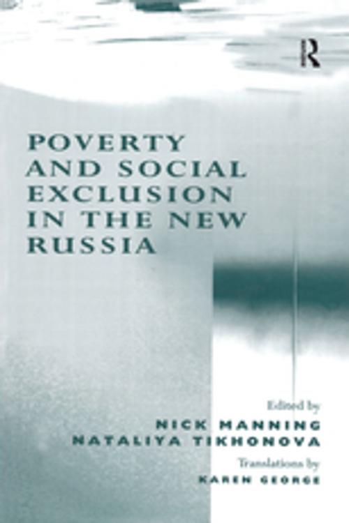 Cover of the book Poverty and Social Exclusion in the New Russia by Nataliya Tikhonova, Taylor and Francis