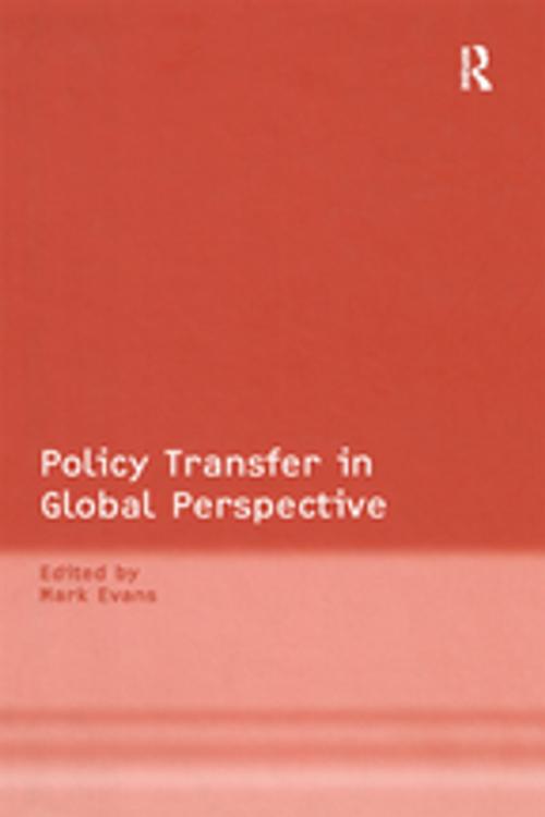 Cover of the book Policy Transfer in Global Perspective by , Taylor and Francis