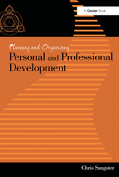 Cover of the book Planning and Organizing Personal and Professional Development by Chris Sangster, Taylor and Francis