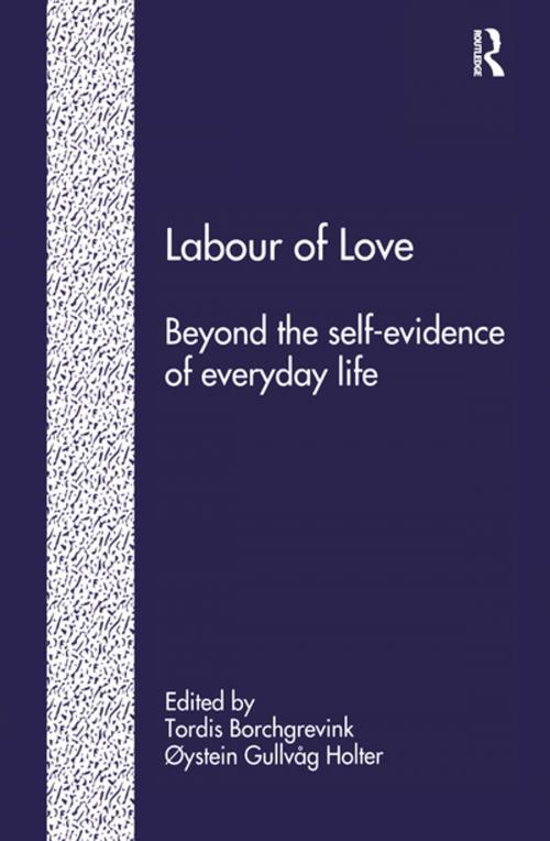 Cover of the book Labour of Love by Øystein Gulvåg Holter, Taylor and Francis