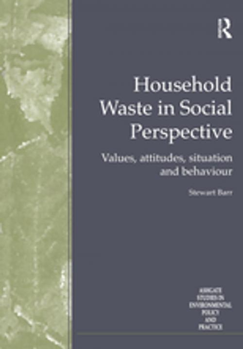 Cover of the book Household Waste in Social Perspective by Stewart Barr, Taylor and Francis