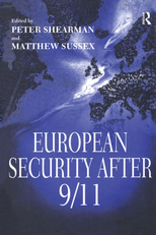 Cover of the book European Security After 9/11 by Matthew Sussex, Taylor and Francis