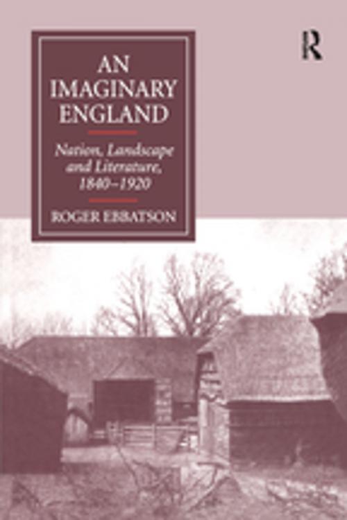 Cover of the book An Imaginary England by Roger Ebbatson, Taylor and Francis
