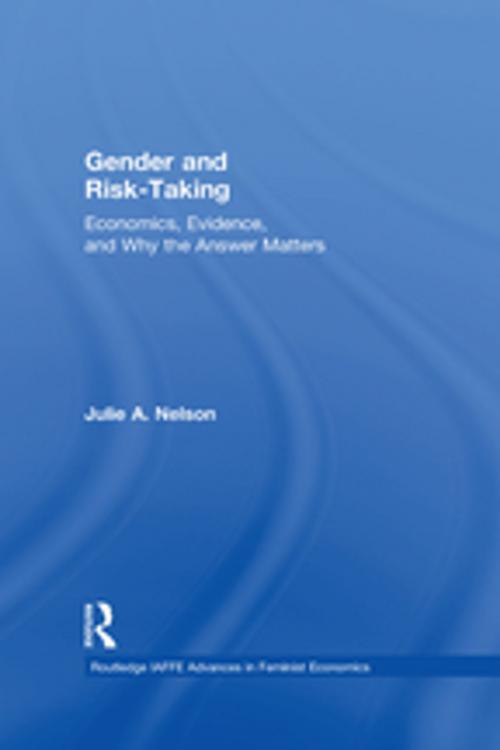 Cover of the book Gender and Risk-Taking by Julie A. Nelson, Taylor and Francis
