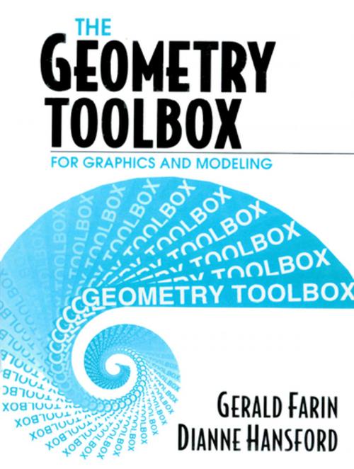 Cover of the book The Geometry Toolbox for Graphics and Modeling by Gerald Farin, Dianne Hansford, CRC Press