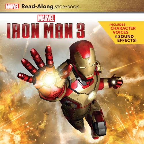 Cover of the book Iron Man 3 Read-Along Storybook by Marvel Press Book Group, Disney Book Group