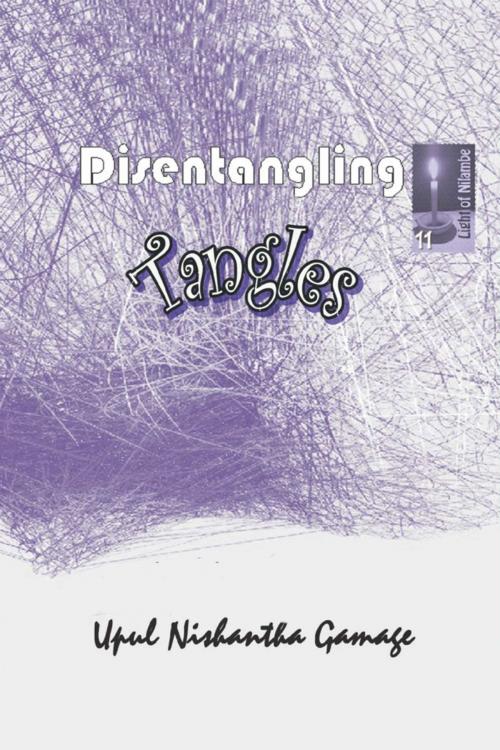 Cover of the book Disentangling Tangles by Upul Nishantha Gamage, Upul Nishantha Gamage