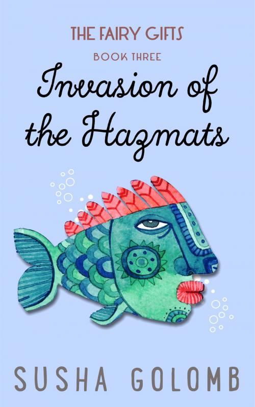 Cover of the book Invasion of the Hazmats by Susha Golomb, Susha Golomb