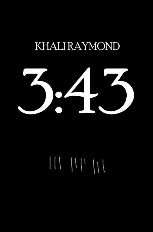 Cover of the book 3:43 by Khali Raymond, Khali Raymond