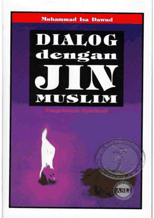 Cover of the book Dialog Dengan Jin Muslim by Muhammad Isa Dawud, Dragon Promedia