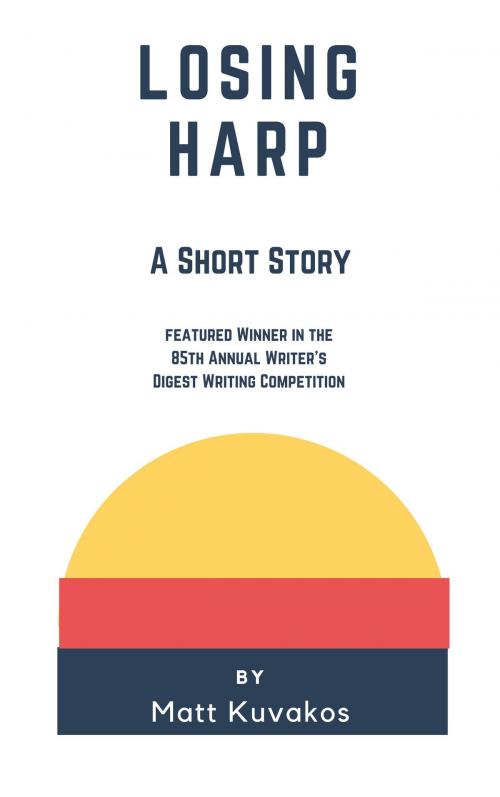Cover of the book Losing Harp by Matt Kuvakos, Matt Kuvakos