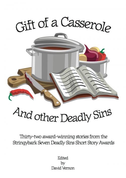Cover of the book Gift of a Casserole and Other Deadly Sins by David Vernon, David Vernon