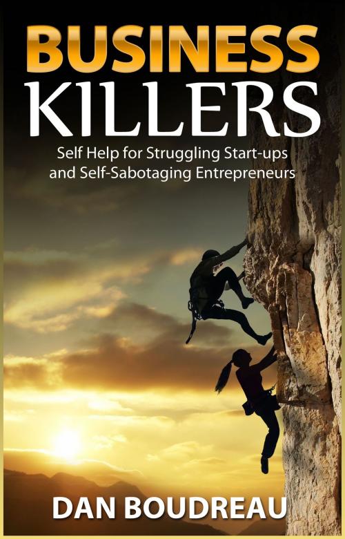Cover of the book Business Killers by Dan Boudreau, Dan Boudreau