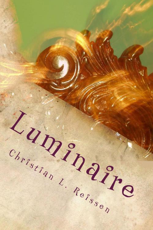 Cover of the book Luminaire by Chris L Reissen, Chris L Reissen