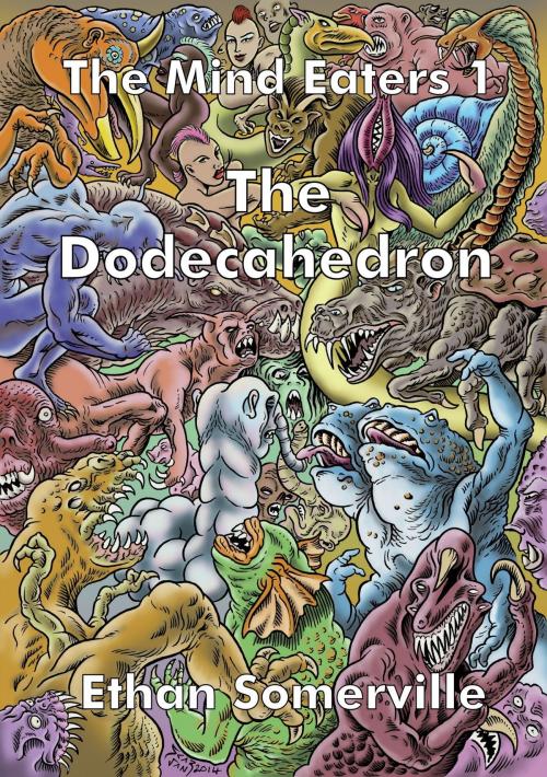 Cover of the book The Mind Eaters 1: The Dodecahedron by Ethan Somerville, Storm Publishing