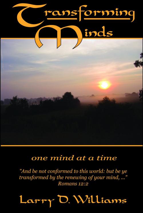 Cover of the book Transforming Minds by Larry D. Williams, Larry D. Williams