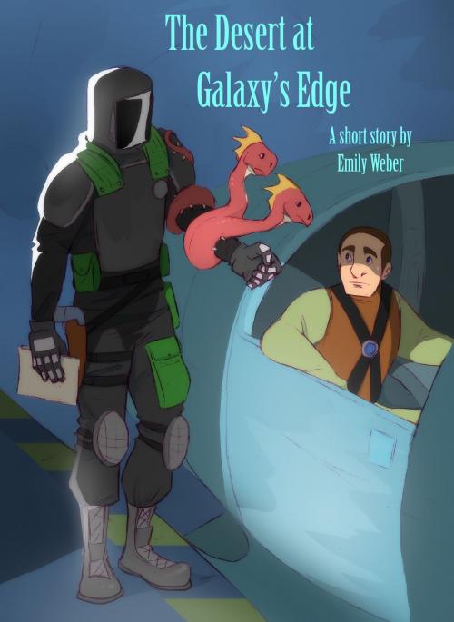 Cover of the book The Desert at Galaxy's Edge by Emily Weber, Emily Weber