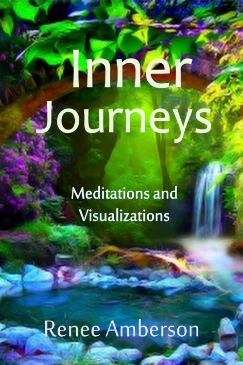 Cover of the book Inner Journeys: Meditations and Visualizations by Renee Amberson, Morpheus Books