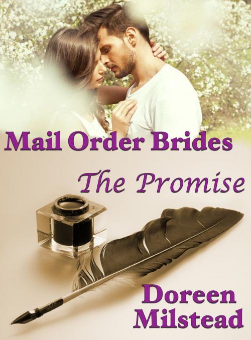 Cover of the book Mail Order Brides: The Promise by Doreen Milstead, Susan Hart