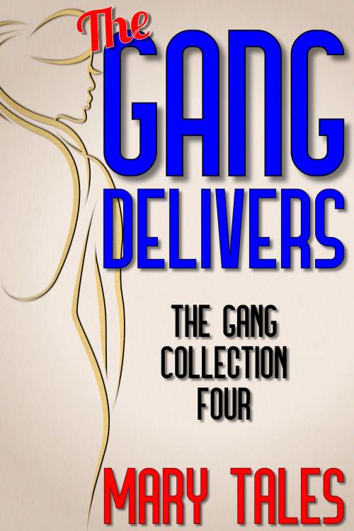 Cover of the book The Gang Delivers by Mary Tales, Mary Tales